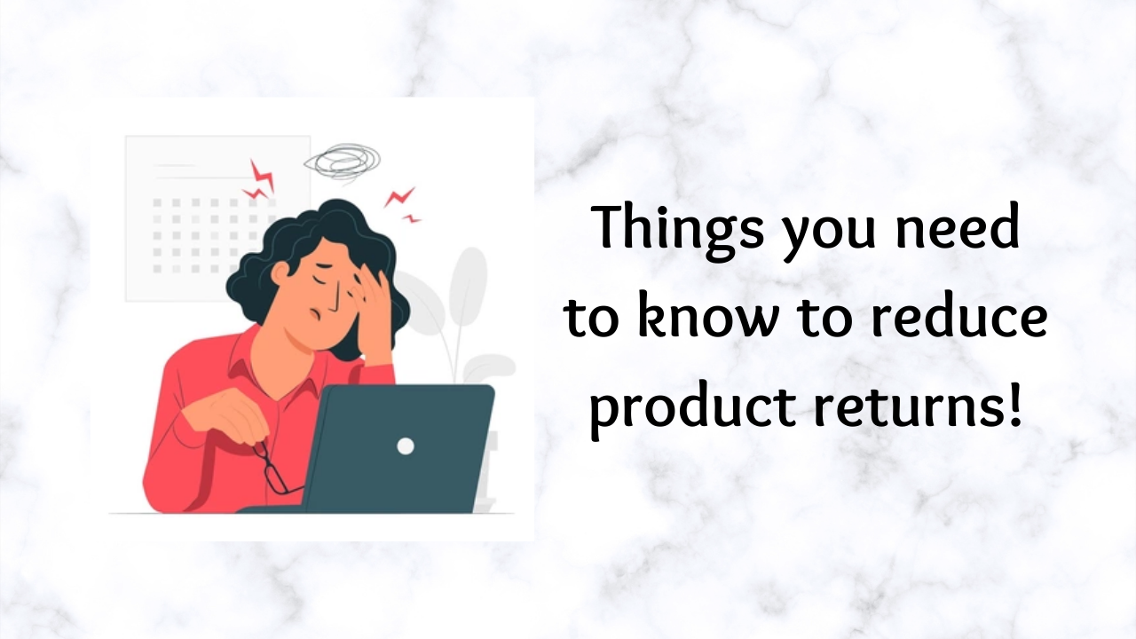 Things you need to know to reduce product returns - Qualpedia®