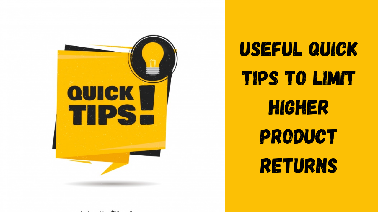 Tips to limit higher product returns - Qualpedia®